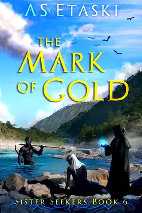The Mark of Gold (Sister Seekers Book 6) poster
