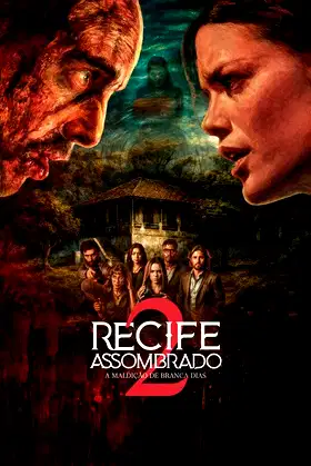 Recife Assombrado 2 - A Maldição De Branca Dias poster