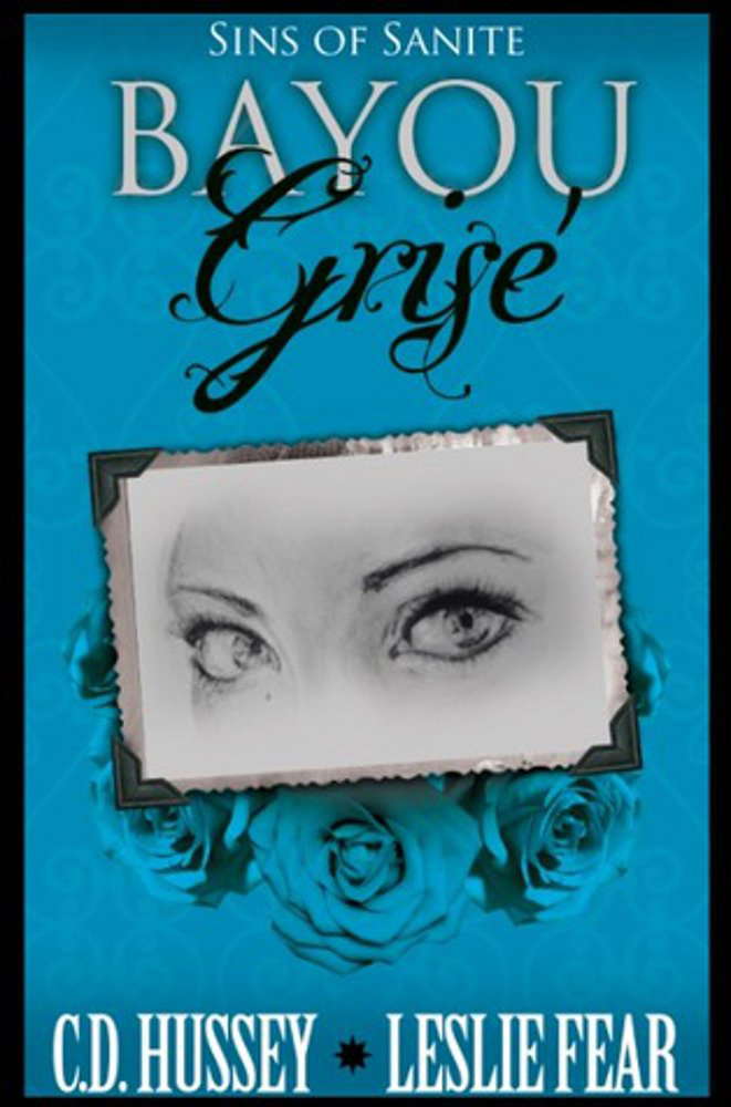 Bayou Grise: Sins of Sanite (Blood of My Blood Book 2) poster