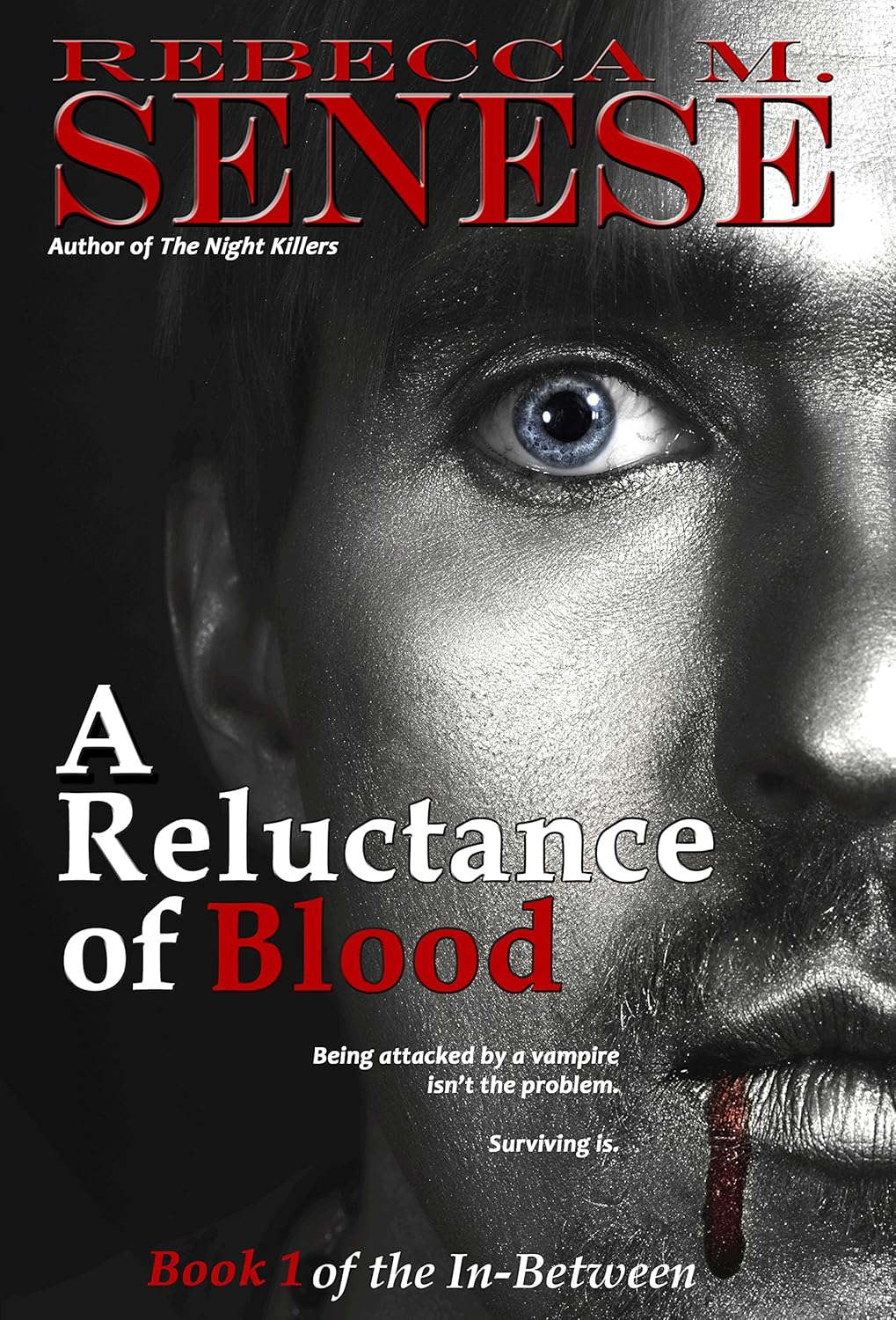 A Reluctance of Blood: Book 1 of the In-Between poster