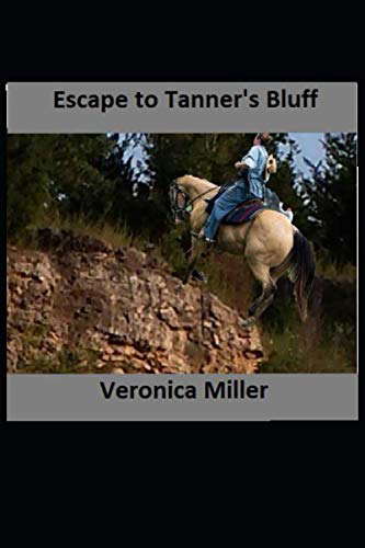 Escape To Tanner's Bluff: Book two of Tanner's Bluff poster