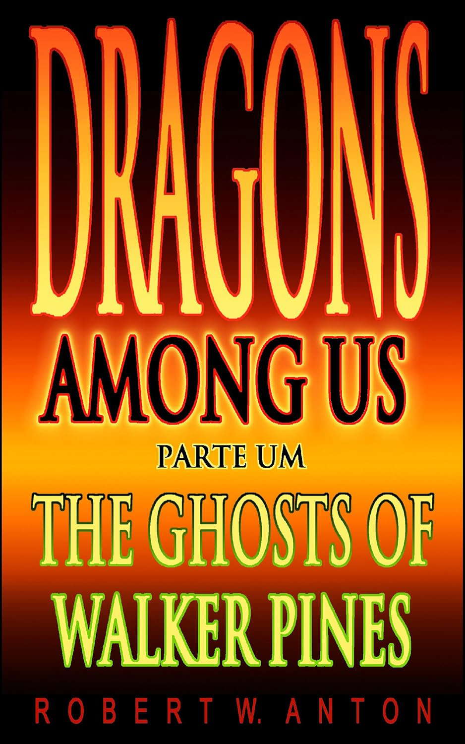 The Ghosts Of Walker Pines (Dragons Among Us Book 1) poster
