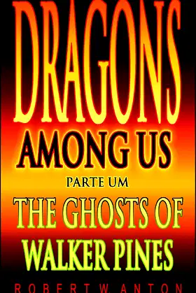 The Ghosts Of Walker Pines (Dragons Among Us Book 1) poster
