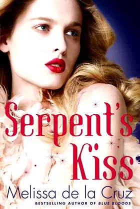 Serpent's Kiss. Melissa de La Cruz poster