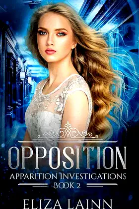 Opposition: Apparition Investigations, Book 2 poster