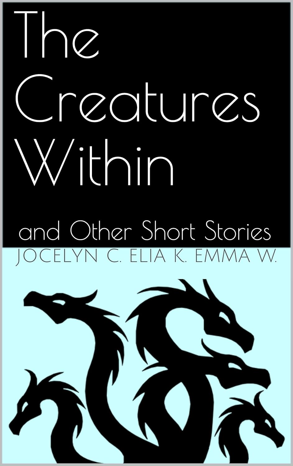 The Creatures Within: and Other Short Stories poster