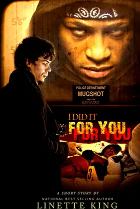 I Did It For You poster