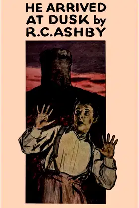 He Arrived at Dusk poster
