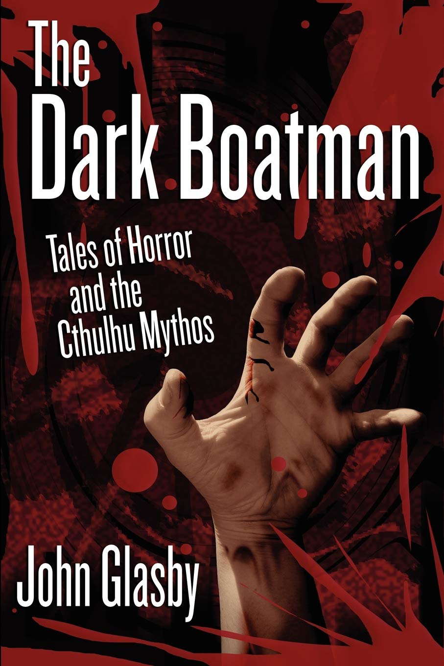 The Dark Boatman: Tales of Horror and the Cthulhu Mythos poster