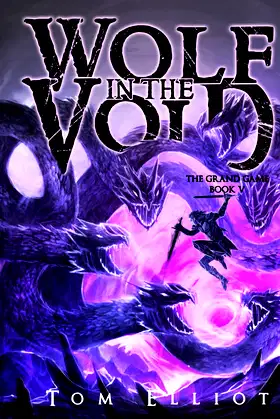 Wolf in the Void, The Grand Game, Book 5: A Dark Fantasy LitRPG Adventure poster