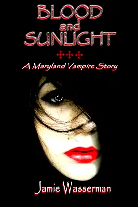 Blood and Sunlight: A Maryland Vampire Story poster