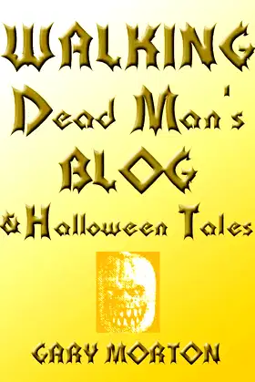 Walking Dead Man's Blog & Halloween Tales poster