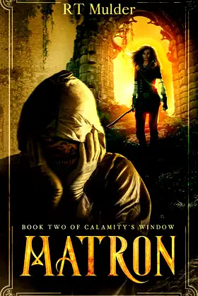 Matron: Book Two of Calamity's Window poster