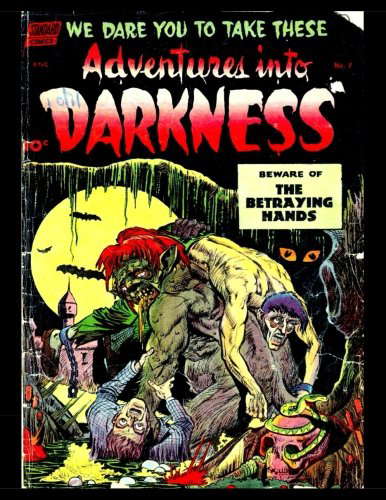 Adventures Into Darkness #7: Golden Age Horror-Suspense Classic Comic 1952 poster