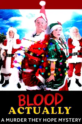 Blood Actually: A Murder, They Hope Mystery poster