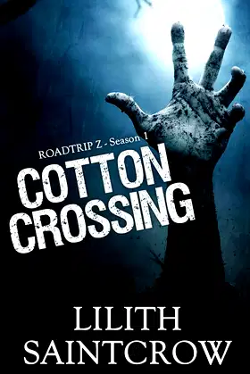Cotton Crossing (Roadtrip Z) poster
