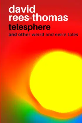 Telesphere: and other Weird and Eerie Tales poster