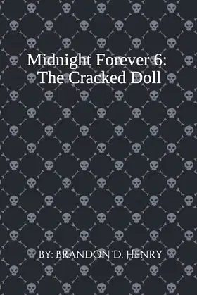 Midnight Forever 6: The Cracked Doll poster