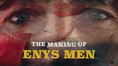 The Making of ENYS MEN poster