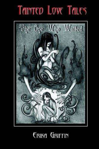 The One Who Waited (Tainted Love Tales Book 1) poster