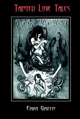 The One Who Waited (Tainted Love Tales Book 1) poster
