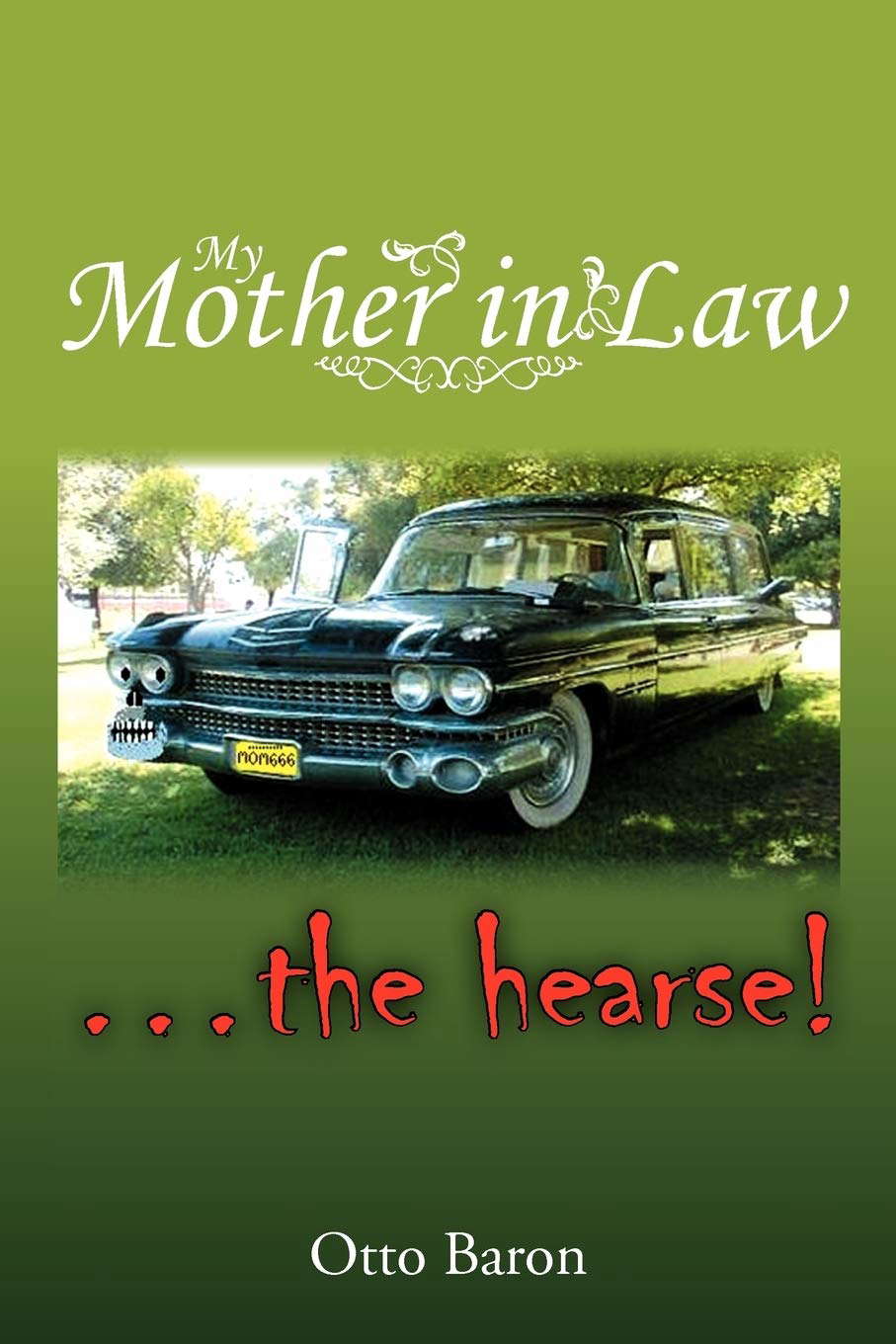 My Mother in Law ... the Hearse! poster