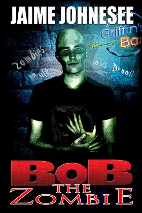 Bob The Zombie poster