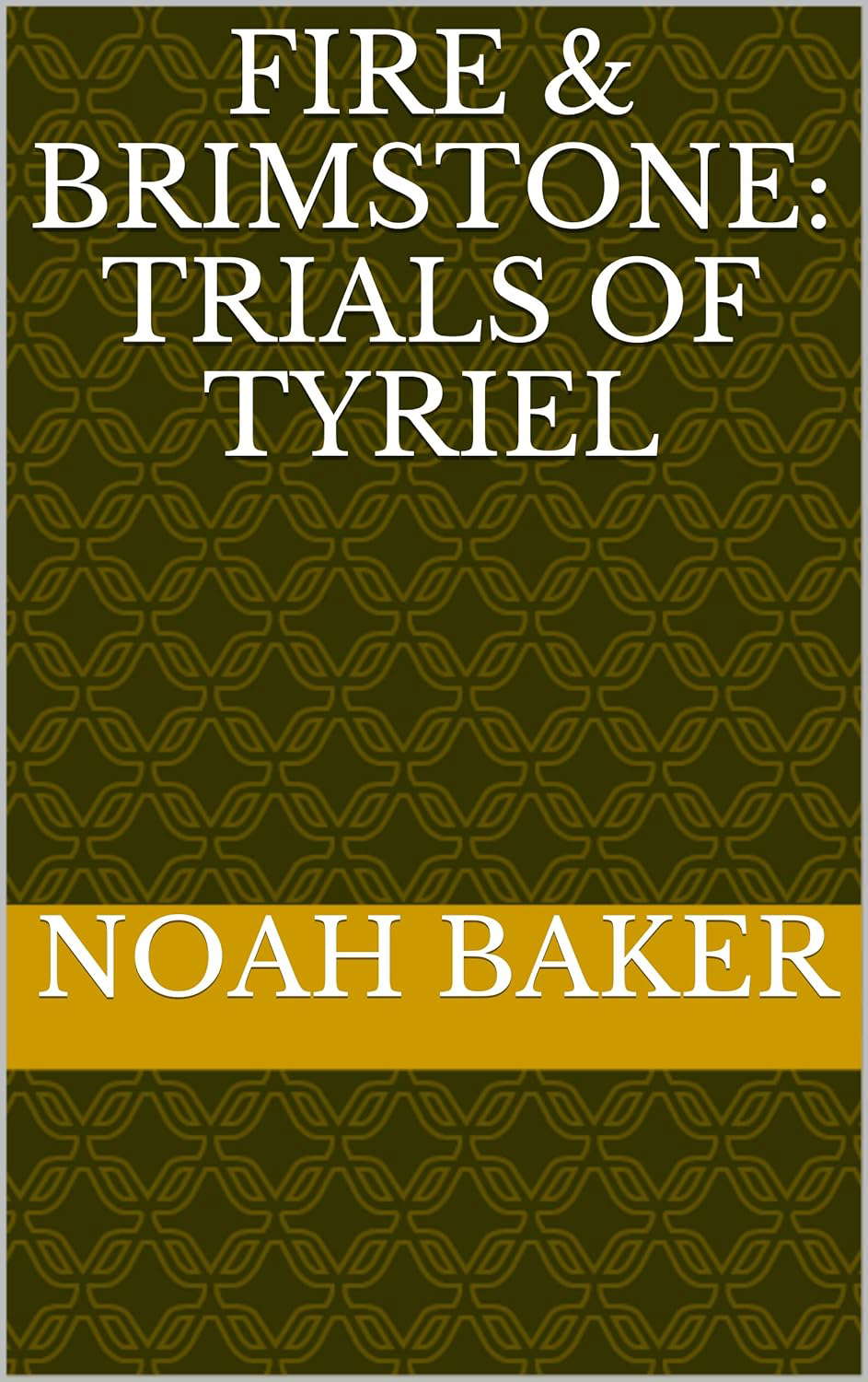 Fire & Brimstone: Trials of Tyriel poster