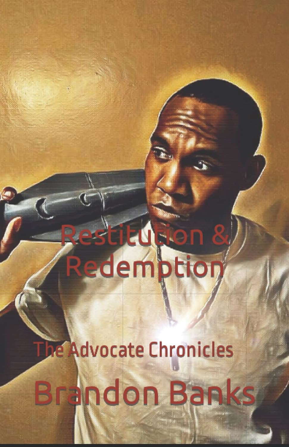 Restitution & Redemption (The Advocate Chronicles) poster