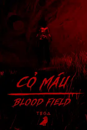 Blood Field | Cỏ Máu poster