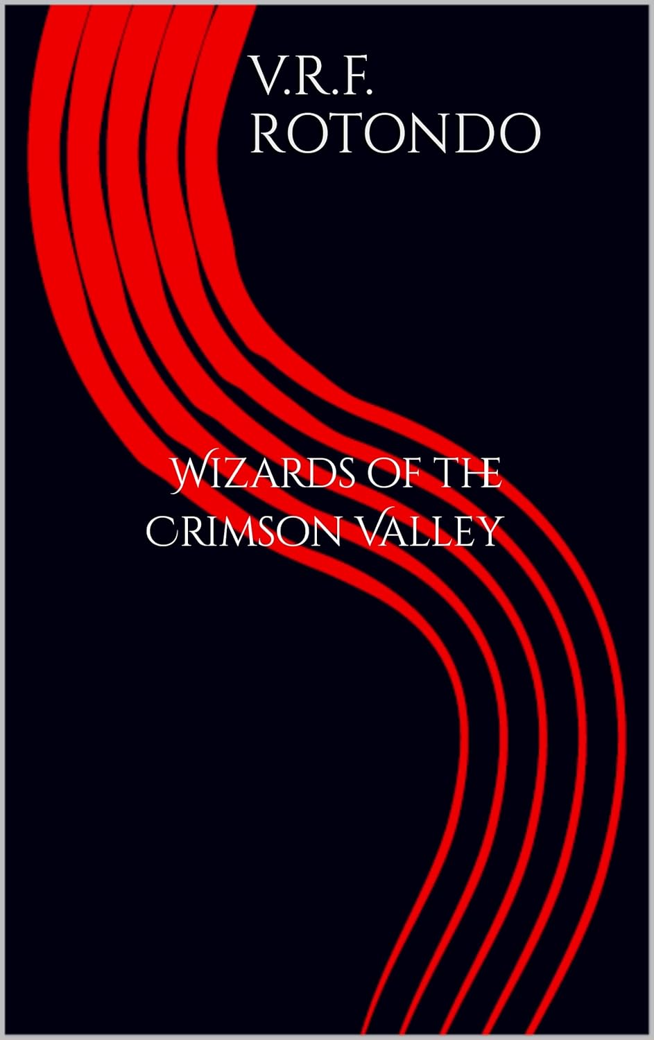 Wizards of the Crimson Valley poster