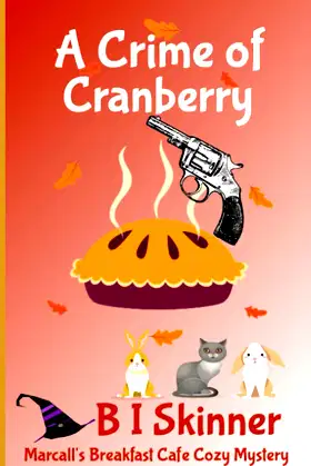 A Crime of Cranberry: Marcall's Breakfast Cafe Paranormal Cozy Mystery poster