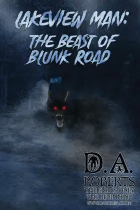 Lakeview Man: Beast of Blunk Road poster