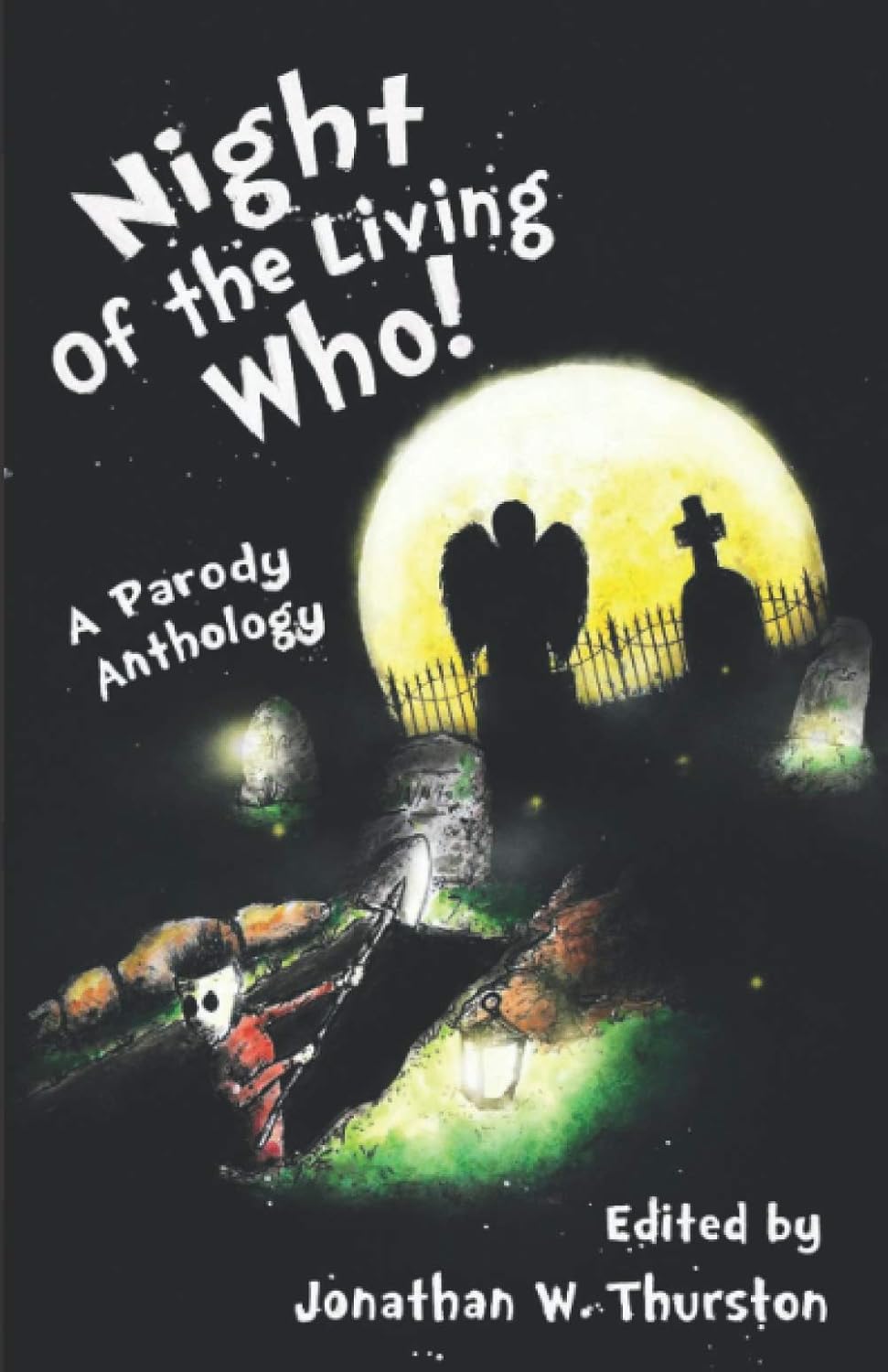 Night of the Living Who: A Parody Anthology poster