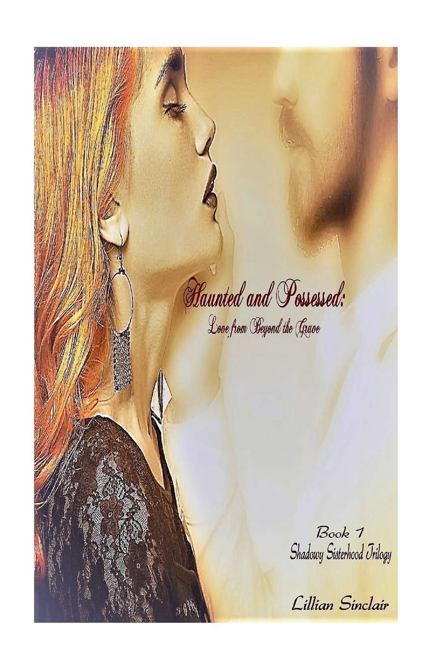 Haunted and Possessed: Love from Beyond the Grave (The Shadowy Sisterhood) poster