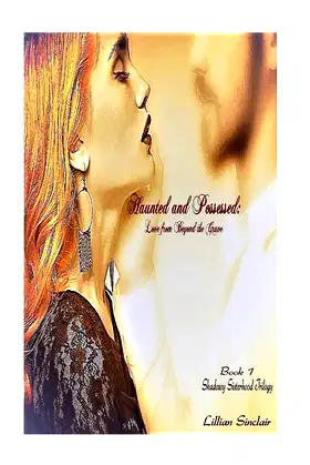 Haunted and Possessed: Love from Beyond the Grave (The Shadowy Sisterhood) poster