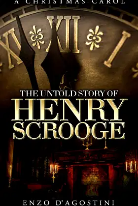 A Christmas Carol: The Untold Story of Henry Scrooge poster