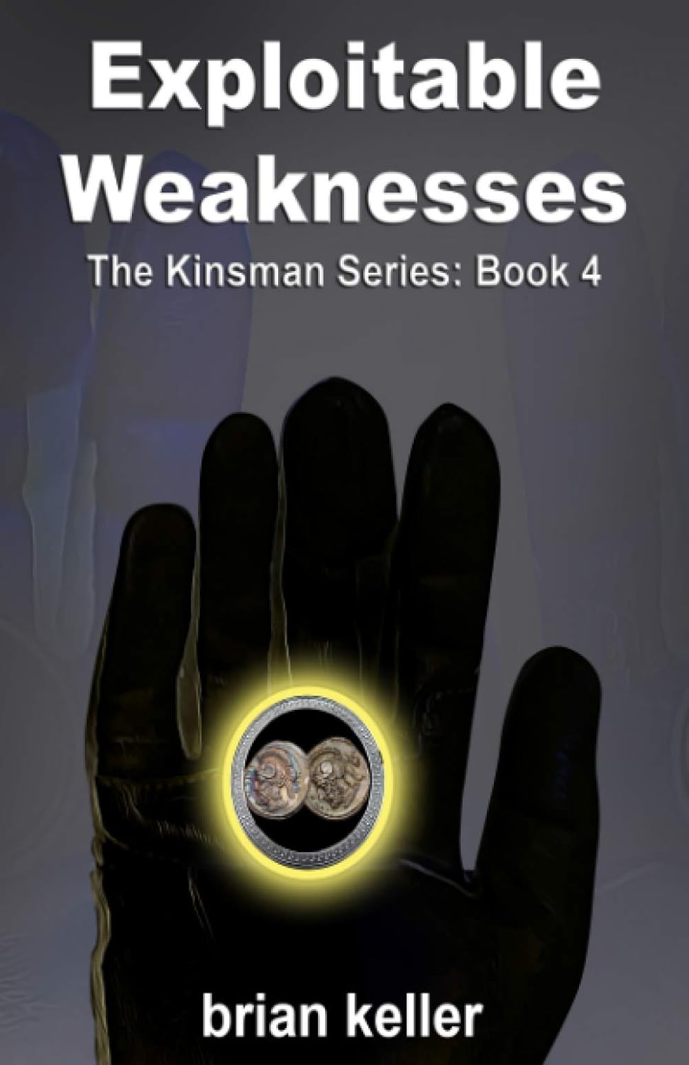 Exploitable Weaknesses: Kinsman Series: Book 4 (The Kinsman Series) poster
