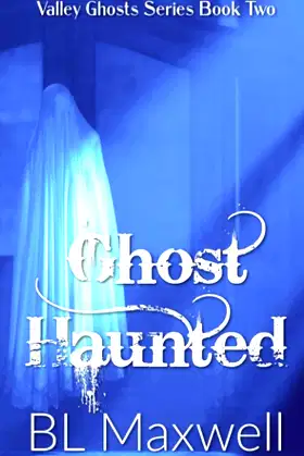 Ghost Haunted (Valley Ghosts Series) poster