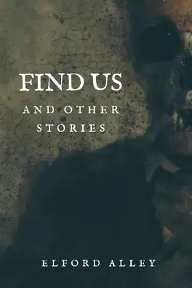 Find Us and Other Stories poster