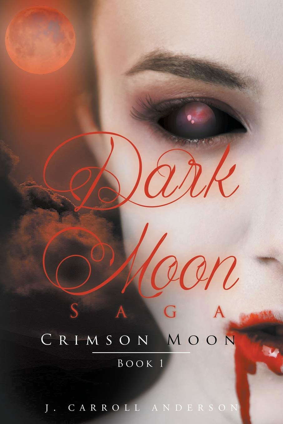Dark Moon Saga - Crimson Moon- Book 1 poster