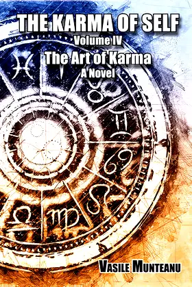 The Karma of Self, Volume IV: The Art of Karma, a Novel poster