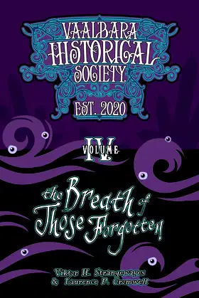 The Breath of Those Forgotten: Vaal'bara Historical Society - Volume IV poster