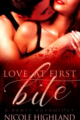 Love at First Bite: A Vampy Anthology poster