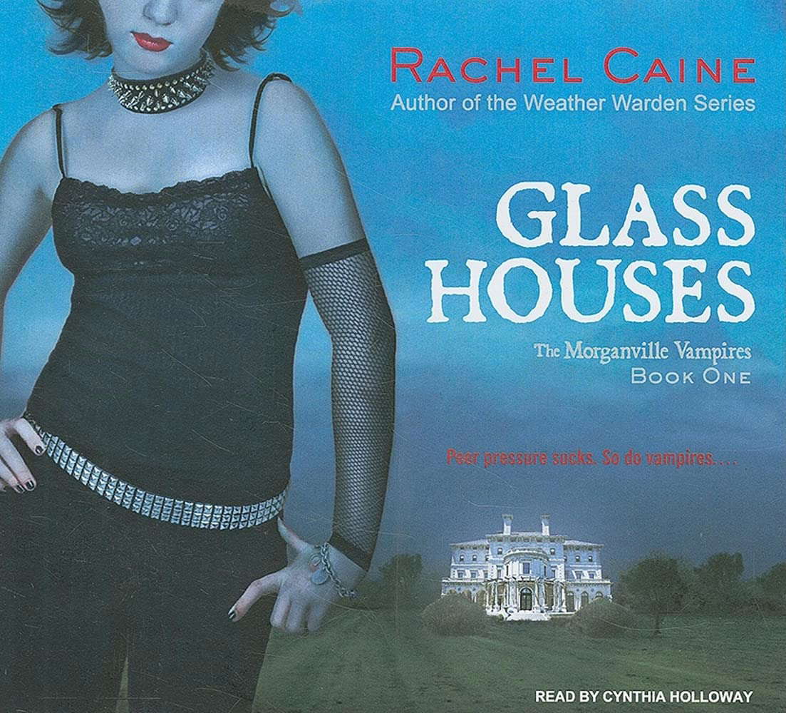 Glass Houses (Morganville Vampires, 1) poster