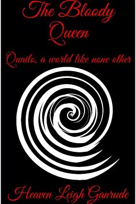 The Bloody Queen: Quailo, a world like none other (Eras of Quailo) poster