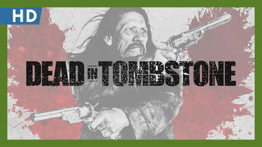 Dead in Tombstone (2013) Trailer poster