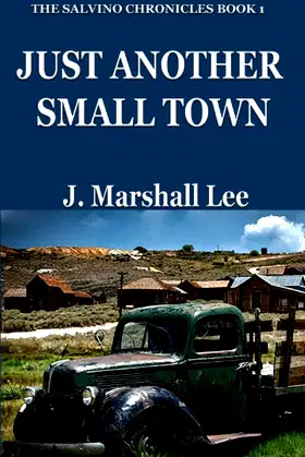 Just Another Small Town (The Salvino Chronicles) poster