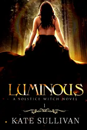 Luminous (Solstice Witch) poster