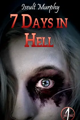 7 Days in Hell: A Halloween Vacation to wake the Dead (Seventh Hell Book 1) poster